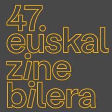 47. Euskal Zine Bilera