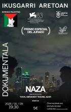 "Naza” Dokumentala eta solasaldia